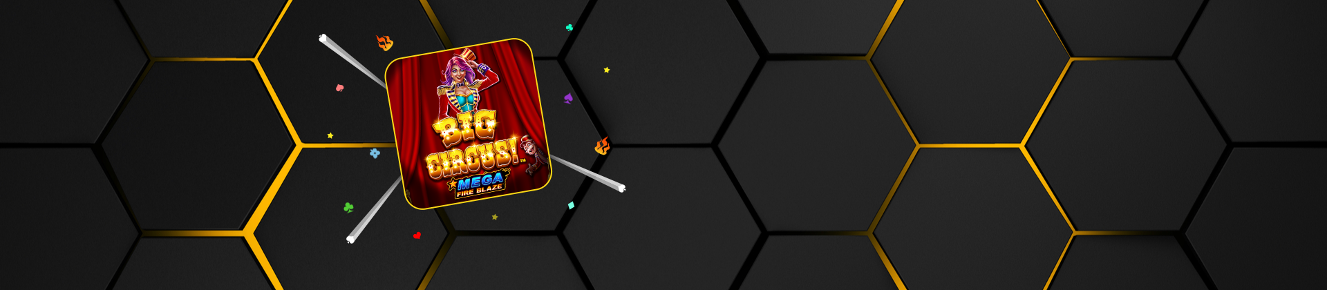 Mega Fire Blaze Big Circus - bwin