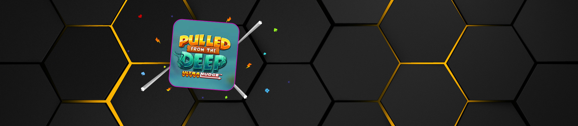 Pulled from the Deep Ultra Nudge - bwin